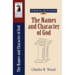 Sermon Outlines on the Names and Character of God
