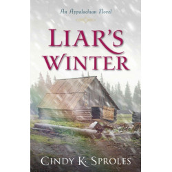 Liar`s Winter – An Appalachian Novel: An Appalachian Novel
