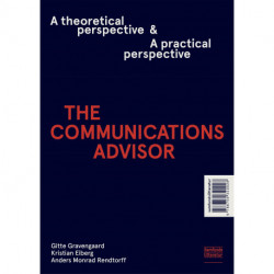 The Communications Advisor: A theoretical perspective and a practical perspective