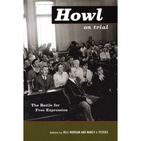 Howl on Trial: The Battle for Free Expression