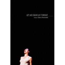 Let Me Clear My Throat: Essays