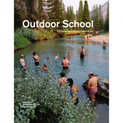 Outdoor School: Contemporary Environmental Art