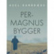 Per-Magnus bygger