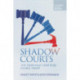 Shadow Courts: The Tribunals that Rule Global Trade