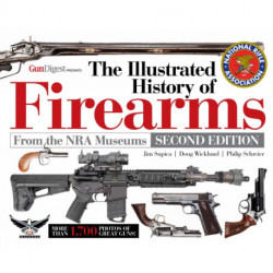 The Illustrated History of Firearms, 2nd Edition
