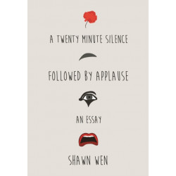 A Twenty Minute Silence Followed by Applause