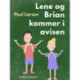 Lene og Brian kommer i avisen
