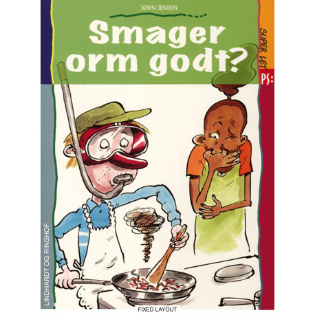 Smager orm godt?