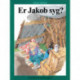 Er Jakob syg?