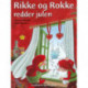 Rikke og Rokke redder julen