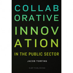 Collaborative Innovation: In the Public Sector
