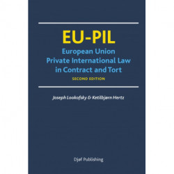 EU-PIL: European Union Private International Law in Contract and Tort