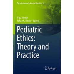 Pediatric Ethics: Theory and Practice