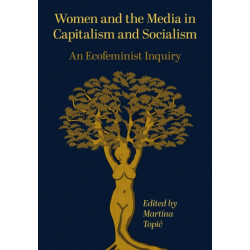 Women and the Media in Capitalism and Socialism: An Ecofeminist Inquiry