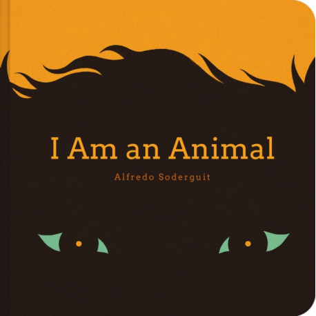 I am an Animal / Soy un Animal: (Bilingual Board Books for Babies)