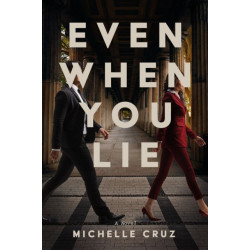Even When You Lie: A Novel