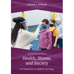 Health, Illness, and Society: An Introduction to Medical Sociology