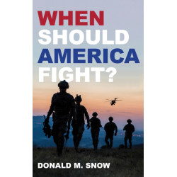 When Should America Fight?