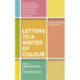 Letters to a Writer of Colour
