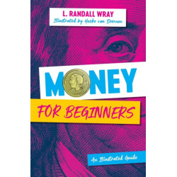 Money for Beginners: An Illustrated Guide