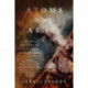 Atoms and Ashes - A Global History of Nuclear Disasters: A Global History of Nuclear Disasters