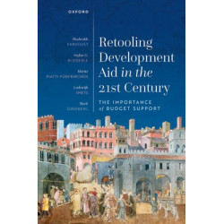 Retooling Development Aid in the 21st Century: The Importance of Budget Support