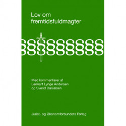 Lov om fremtidsfuldmagter: Med kommentarer