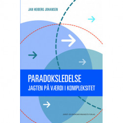 Paradoksledelse: Jagten på værdi i kompleksitet