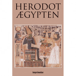Ægypten: Bog 2 af Herodots Historie