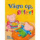 Vågn op, Øffer