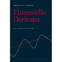 Finansielle Derivater: Anvendelse, prissætning og risikostyring