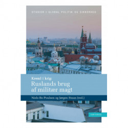 Kreml i krig: Ruslands brug af militær magt