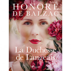 La Duchesse de Langeais: Histoire des Treize -2