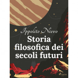 Storia filosofica dei secoli futuri