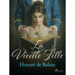 La Vieille Fille: Les Rivalités -2