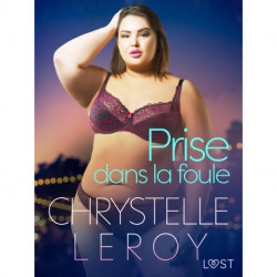 Prise dans la foule - Une nouvelle érotique