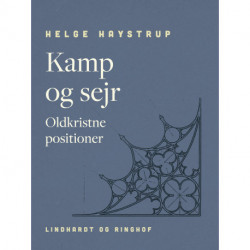 Kamp og sejr. Oldkristne positioner