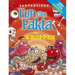 Fantastiske fup eller fakta om kroppen
