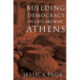 Building Democracy in Late Archaic Athens