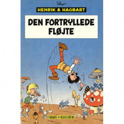 Henrik og Hagbart: Den fortryllede fløjte: Den fortryllede fløjte