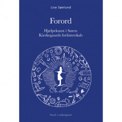 FORORD - Hjælpekunst i Søren Kierkegaards forfatterskab