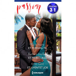 Et forsøg til  / Et frækt bud  / Et uventet job