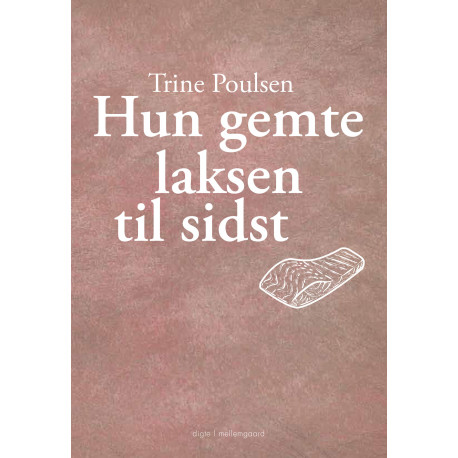 Hun gemte laksen til sidst