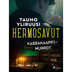 Hermosavut: kassakaappimurrot