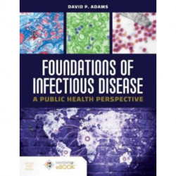 Foundations of Infectious Disease: a Public Health Perspective: A Public Health Perspective