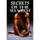 Secrets of the Sex Witch
