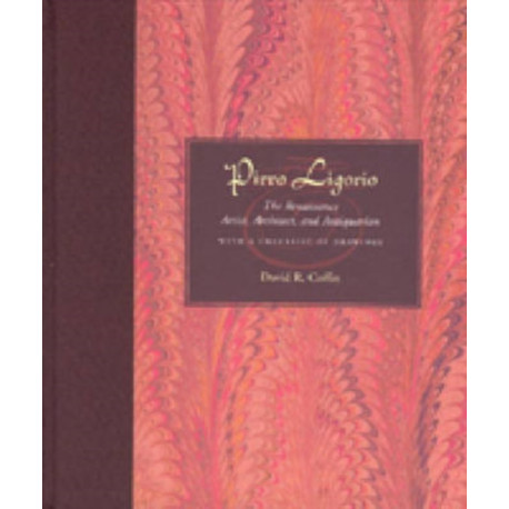 Pirro Ligorio: The Renaissance Artist, Architect, and Antiquarian