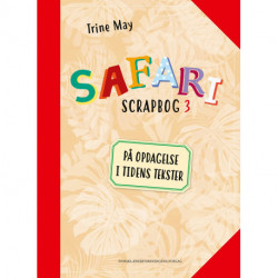 SAFARI Scrapbog 3: På opdagelse i tidens tekster
