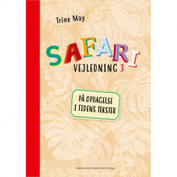 SAFARI Vejledning 3: På opdagelse i tidens tekster