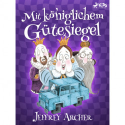 Mit königlichem Gütesiegel